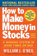 Load image into Gallery viewer, How to Make Money in Stocks: A Winning System in Good Times and Bad, Fourth Edition
